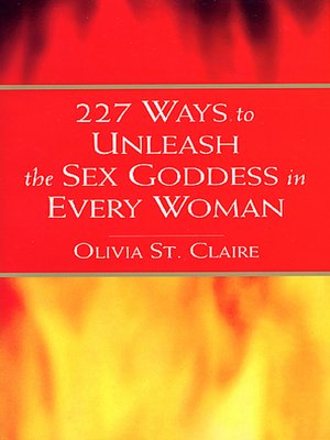 cover image of 227 Ways to Unleash the Sex Goddess in Every Woman